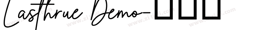 Lasthrue Demo字体转换